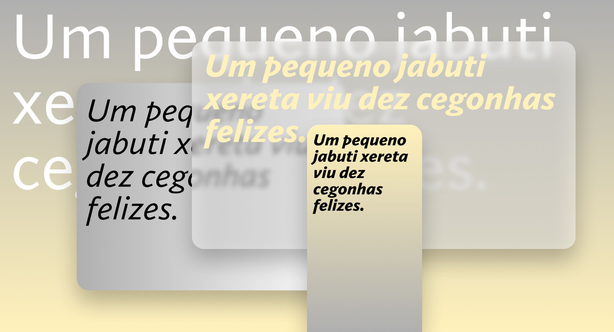 The image features the Portuguese pangram "Um pequeno jabuti xereta viu dez cegonhas felizes." written in different font sizes and colors, with a blurred background of the same text. The largest text is in yellow, mid-sized in gray, and the smallest in black.