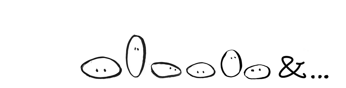 Simple black and white drawing of five oval figures with eyes, arranged in a line. The first is elongated, followed by four smaller ones. An ampersand symbol "&" is placed after them. The background is plain white.