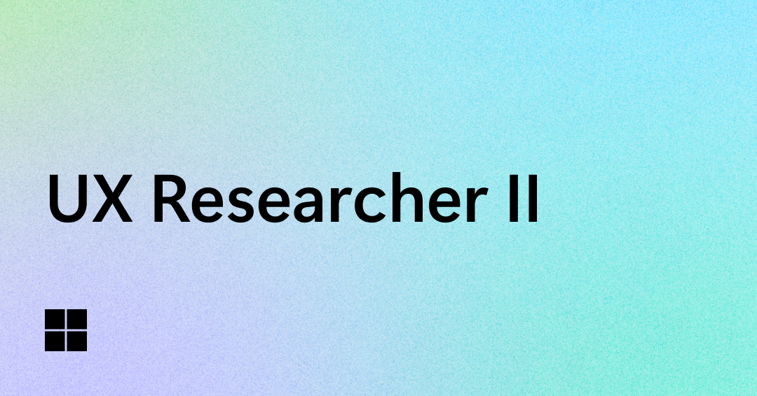 Text reading "UX Researcher II" is displayed in bold black letters on a gradient background ranging from light purple to blue and green. A small black square logo is in the bottom left corner.