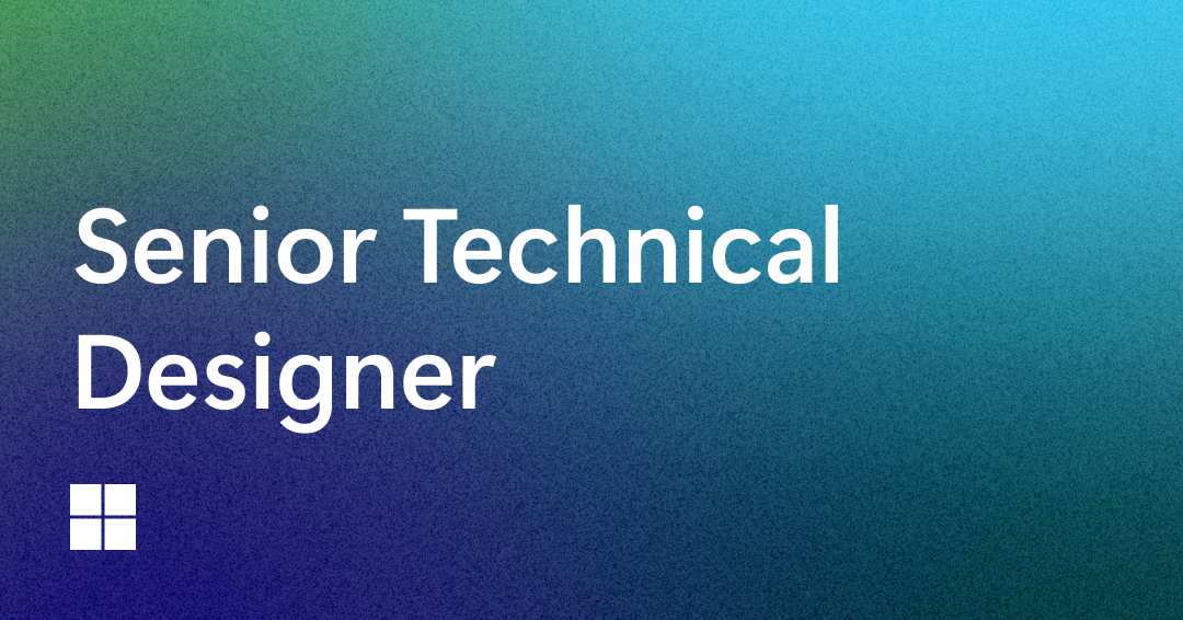 Gradient background transitioning from green to blue with the text "Senior Technical Designer" in white lettering on the left side. A small white square logo with four equal quadrants is located below the text.