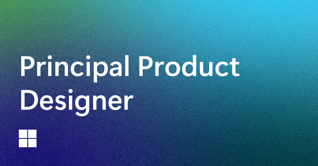 Gradient background from blue to green with text "Principal Product Designer" and a small Windows logo at the bottom left.