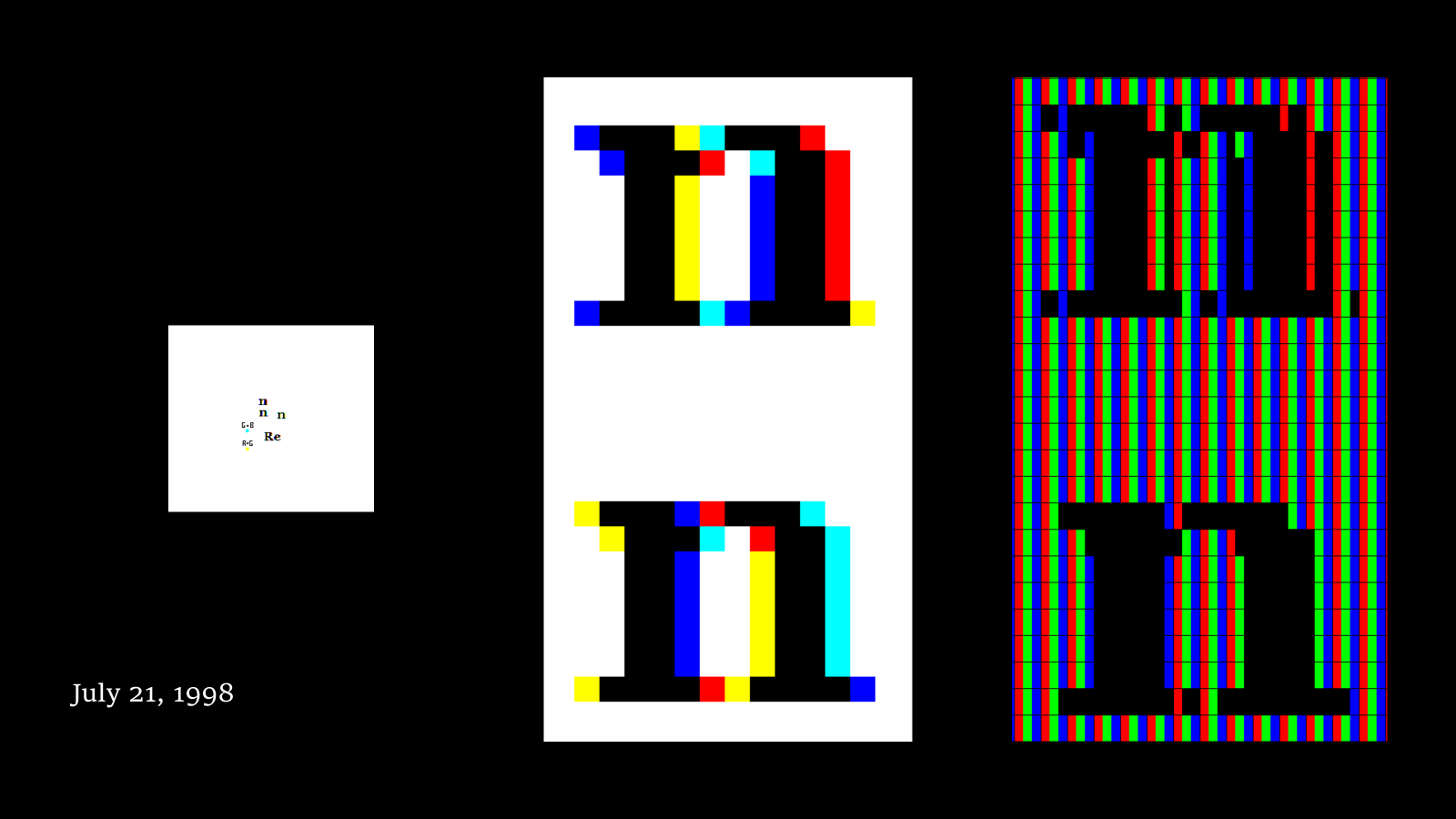 A date, "July 21, 1998," appears on the bottom left of a black background. To the right are zoomed-in, pixelated images of a black "D" with colored outlines and details resembling RGB subpixels.