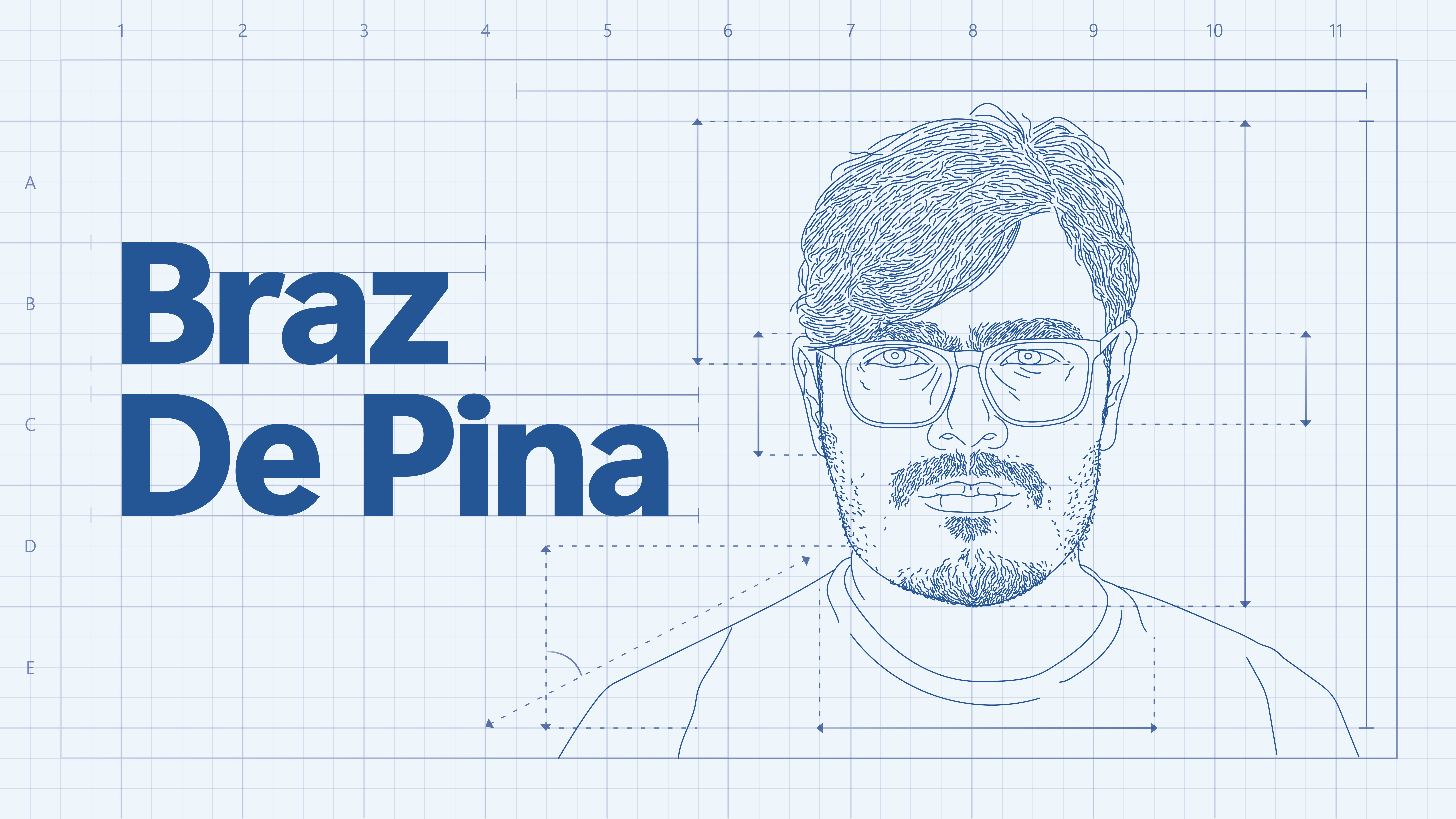 A blueprint-style illustration features the name "Braz De Pina" in bold blue text next to a sketched portrait of a man with glasses, beard, and wavy hair on a grid background.