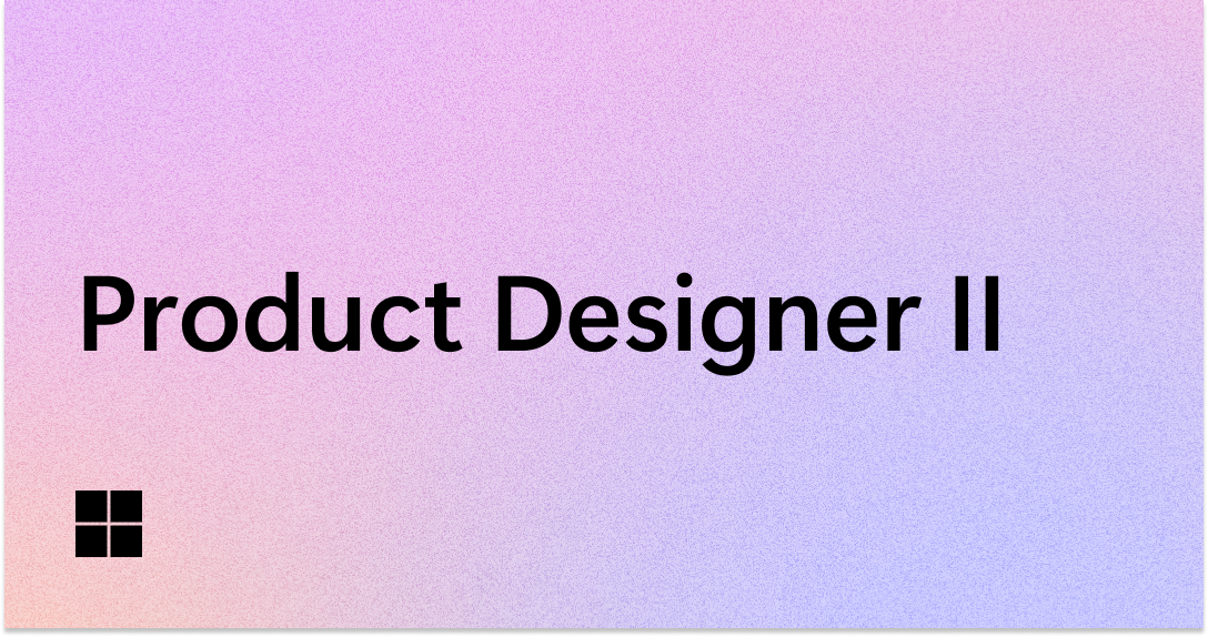 Text reading "Product Designer II" in bold black letters on a pastel gradient background, with a small black Microsoft logo in the lower left corner.