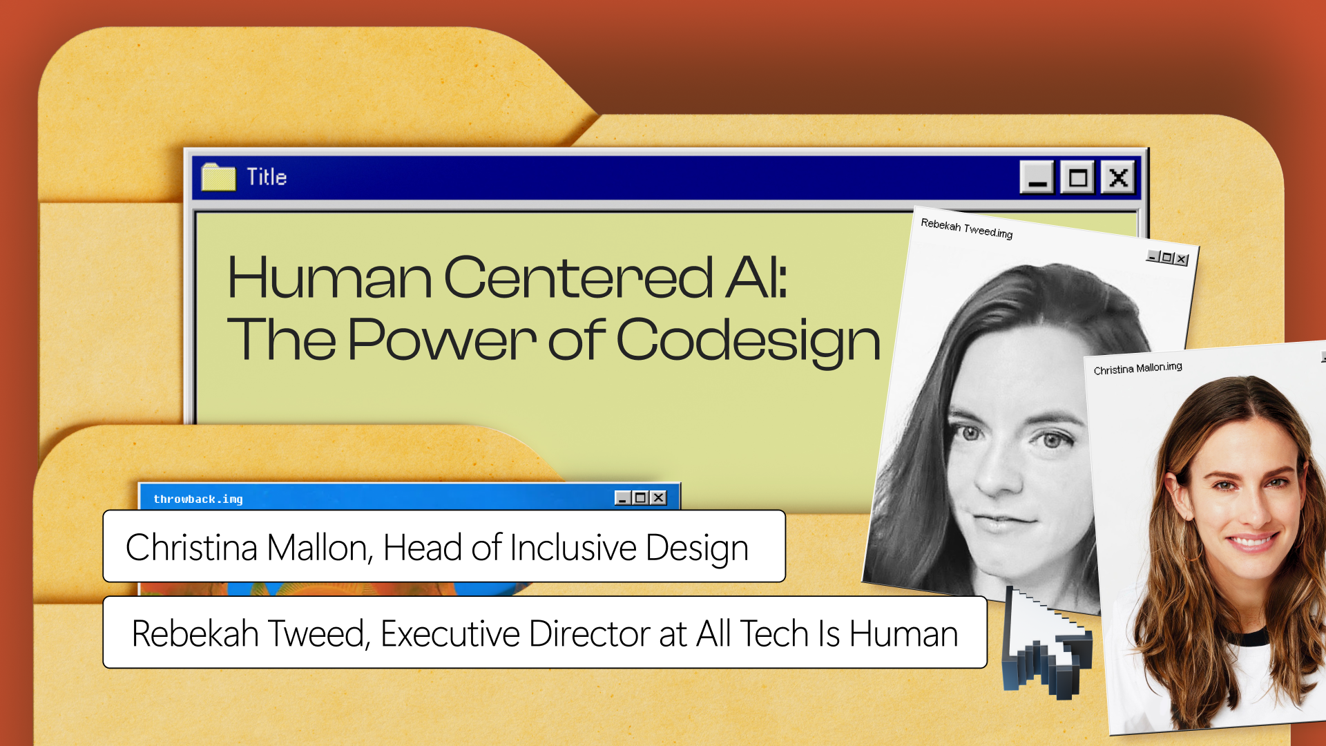 A graphic shows a retro computer window with the text "Human Centered AI: The Power of Codesign." Photos of Christina Mallon and Rebekah Tweed appear, along with their roles listed on digital labels.