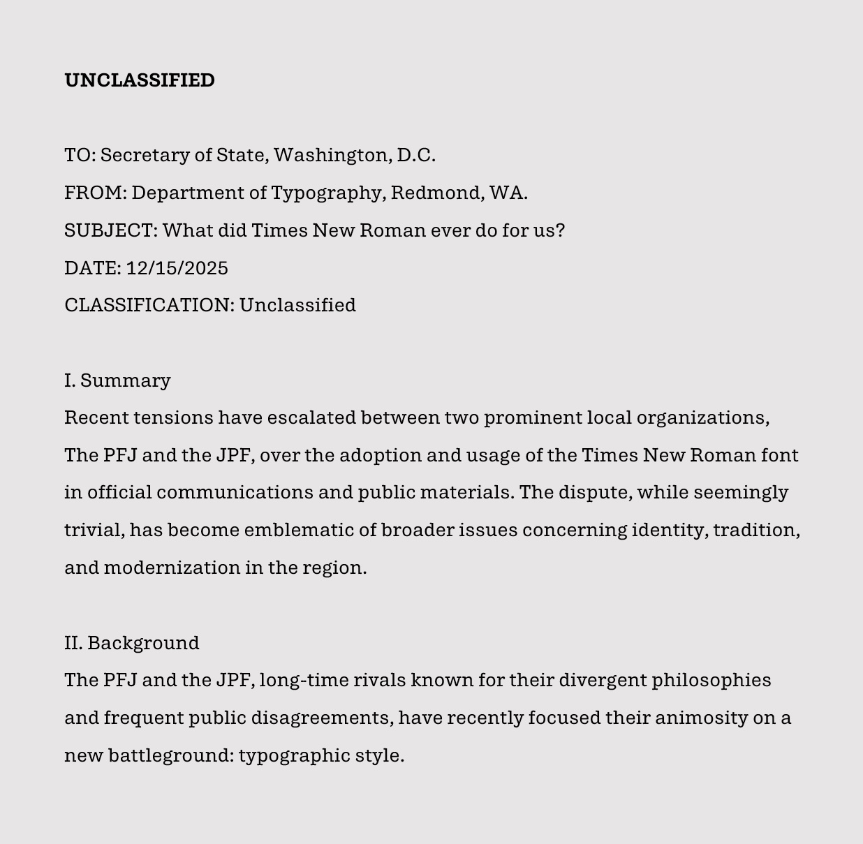 A typed memo with the subject "Has this Times New Roman ever do for us?" discusses two organizations, PFJ and JPF, and their conflict over the adoption of Times New Roman font, raising issues of identity and tradition.