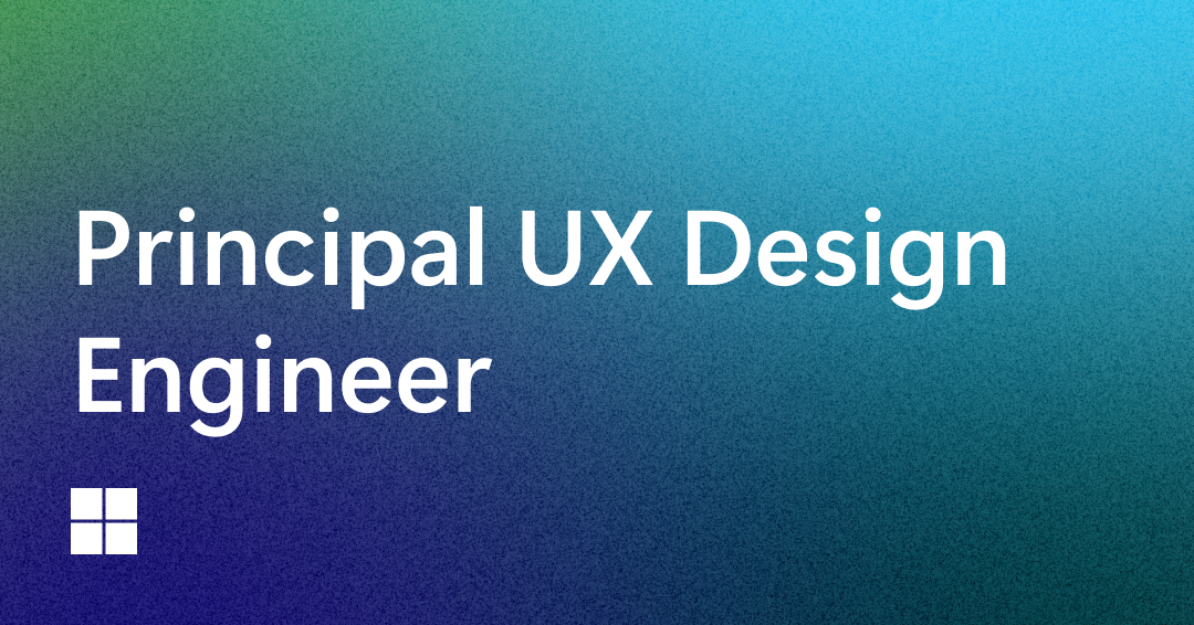 Gradient background with the text "Principal UX Design Engineer" in large white letters, and a small white Windows logo in the bottom left corner.