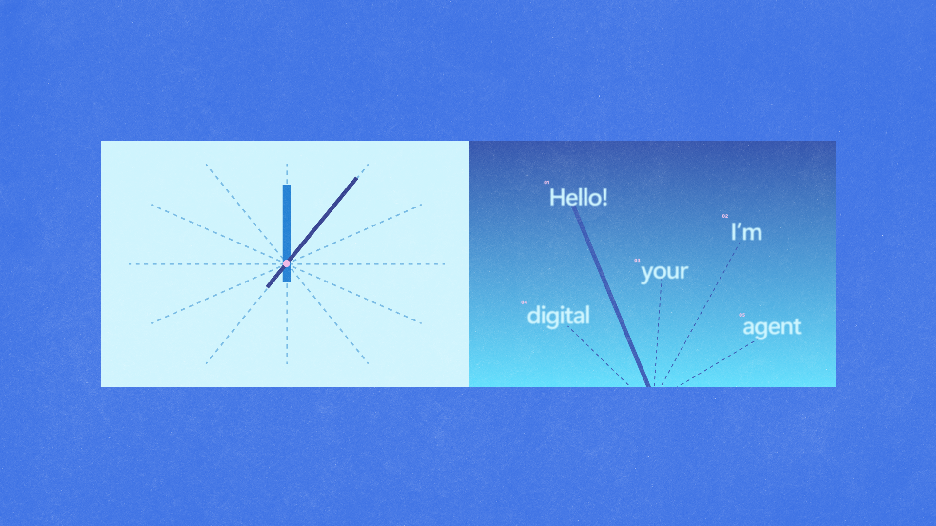 A split image: left side shows a simple clock with hands at 12 and 2; right side shows lines connecting to words, reading “Hello! I’m your digital agent,” on a blue gradient background.